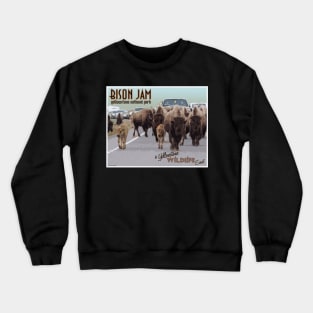 Bison Jam in Yellowstone National Park retro travel poster image Crewneck Sweatshirt